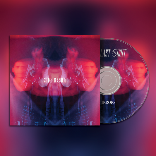 "Mirrors" - Physical CD